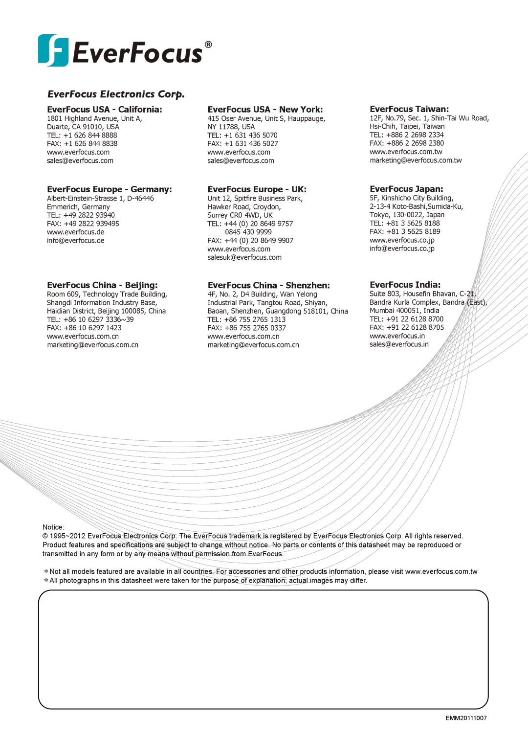 EverFocus X4 EverFocus USA California, EverFocus USA New York EverFocus Taiwan, EverFocus Europe Germany, EverFocus Japan 