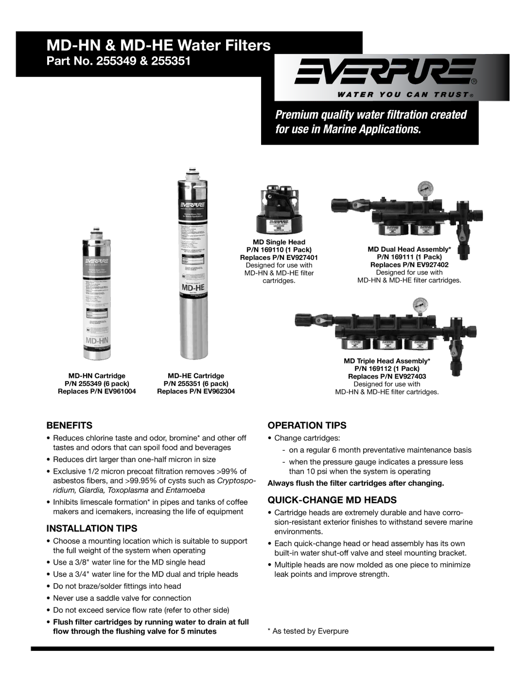 Everpure 255351, 255349 manual Benefits, Installation Tips, Operation Tips, QUICK-CHANGE MD Heads 