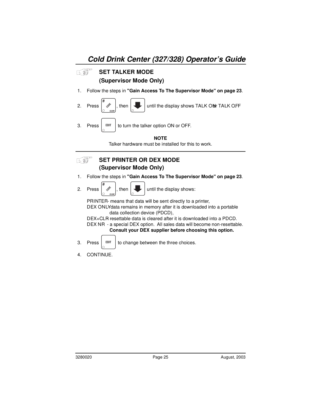 Everpure 325, 327 manual SET Talker Mode, SET Printer or DEX Mode, To turn the talker option on or OFF 