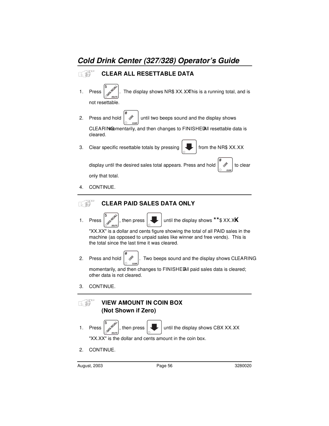 Everpure 327, 325 manual Clear ALL Resettable Data, Clear Paid Sales Data only, View Amount in Coin BOX Not Shown if Zero 