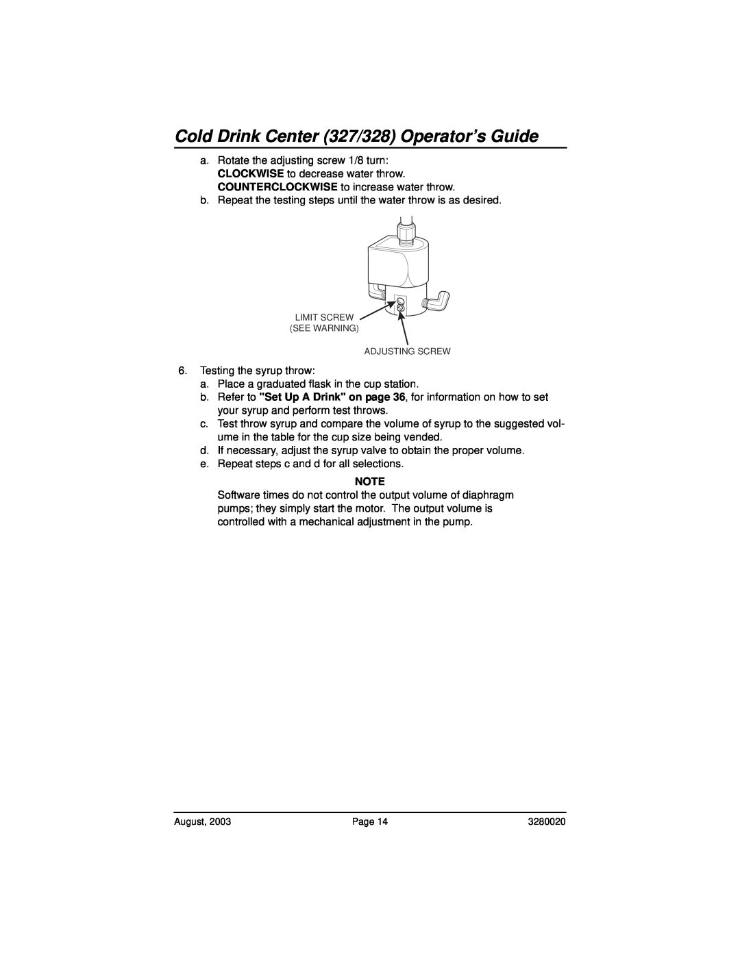 Everpure 325 manual Cold Drink Center 327/328 Operator’s Guide, Testing the syrup throw 