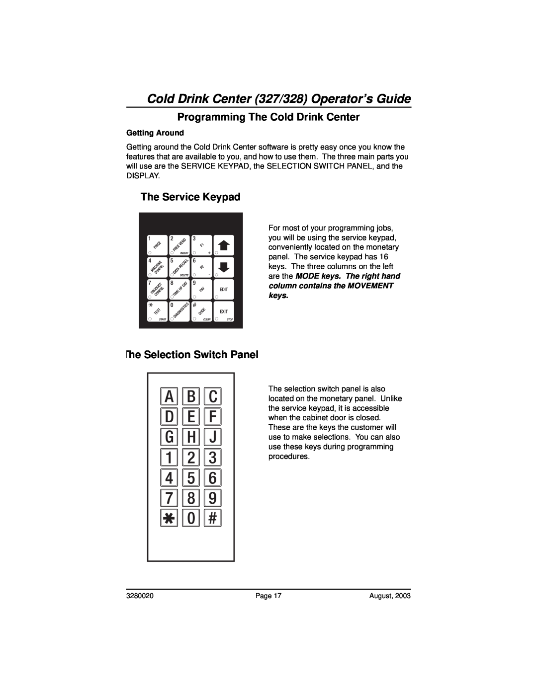 Everpure 325 manual Cold Drink Center 327/328 Operator’s Guide, Programming The Cold Drink Center, The Service Keypad 