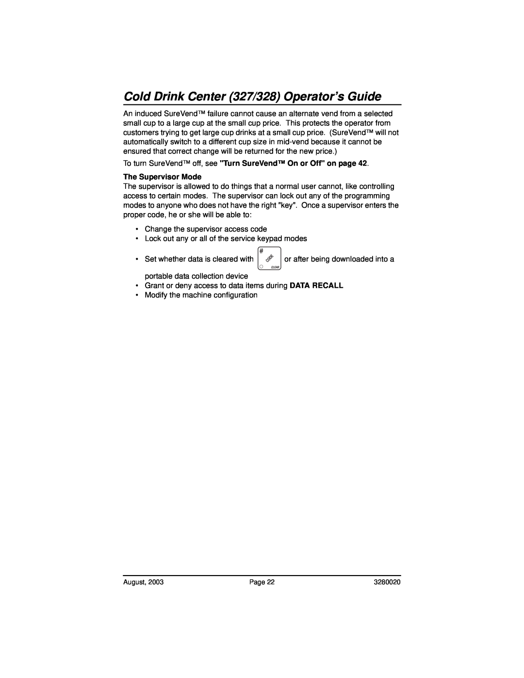 Everpure 325 manual Cold Drink Center 327/328 Operator’s Guide, The Supervisor Mode 