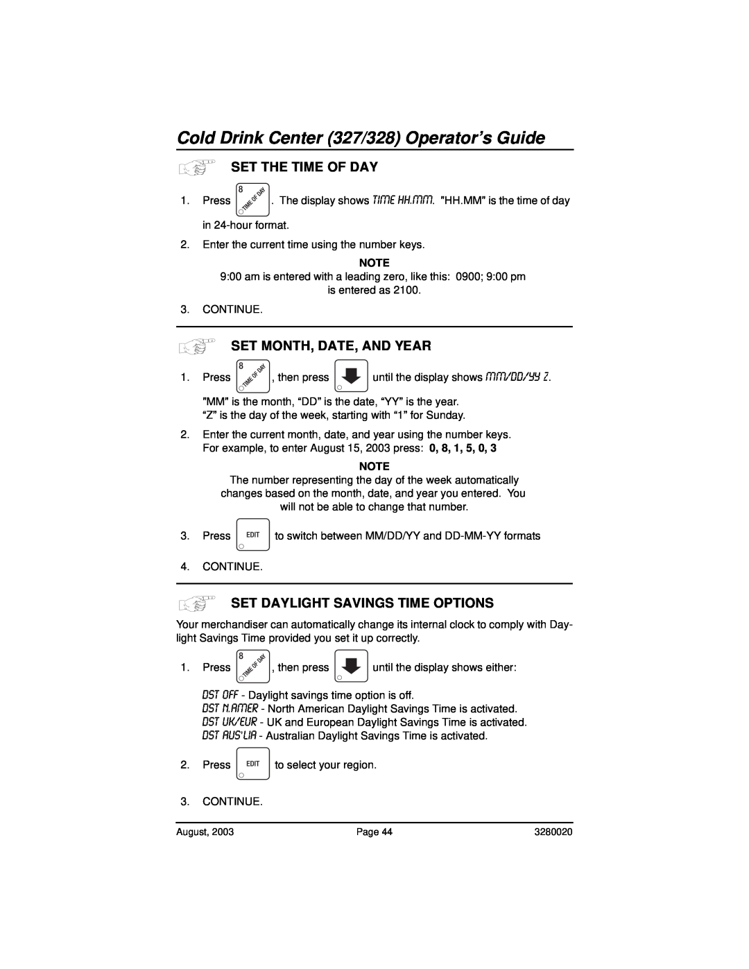 Everpure 325 manual Cold Drink Center 327/328 Operator’s Guide, Set The Time Of Day, Set Month, Date, And Year 