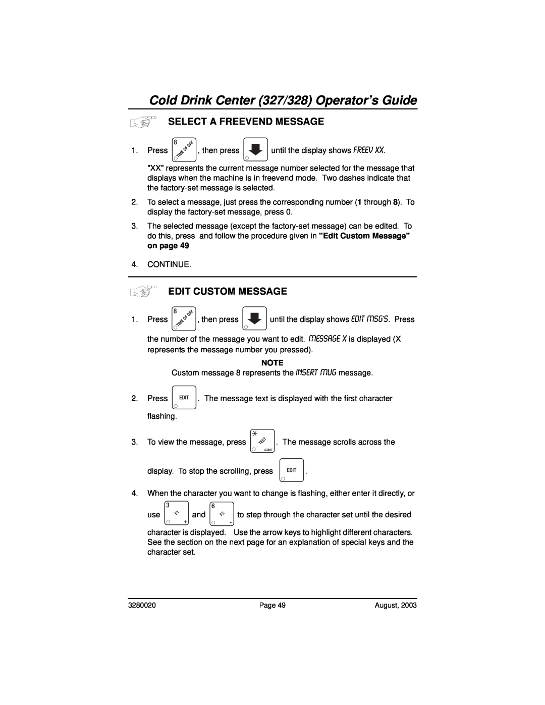 Everpure 325 manual Cold Drink Center 327/328 Operator’s Guide, Select A Freevend Message 