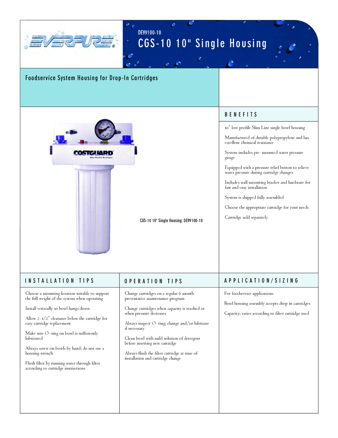 Everpure CGS-10 10 manual N E F I T S, Installation T I P S E R a T I O N T I P S 