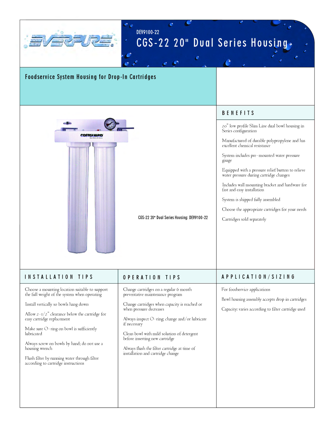 Everpure CGS-22 manual CGS 22 20 Dual Series Housing, Foodservice System Housing for Drop-In Cartridges, N E F I T S 