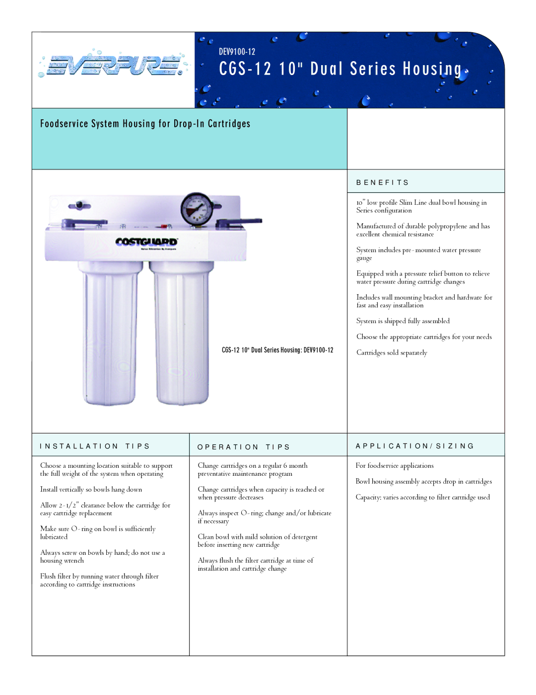 Everpure CGS-12 10, DEV9100-12 manual N E F I T S, Installation T I P S E R a T I O N T I P S 