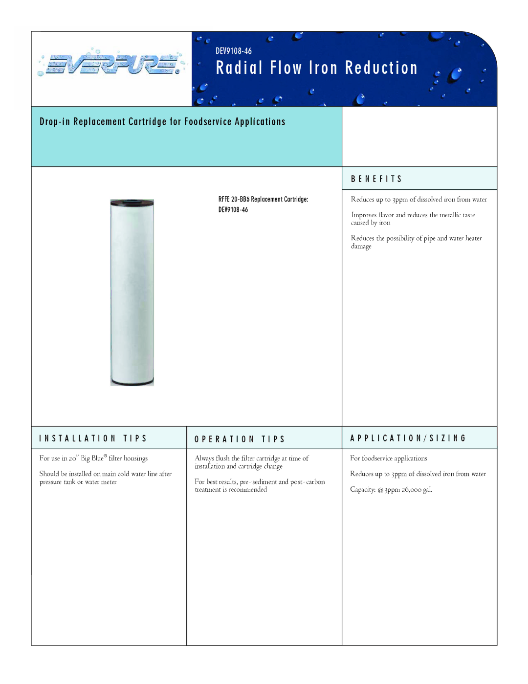 Everpure DEV9108-46 manual Radial Flow Iron Reduction, Drop-in Replacement Cartridge for Foodservice Applications 