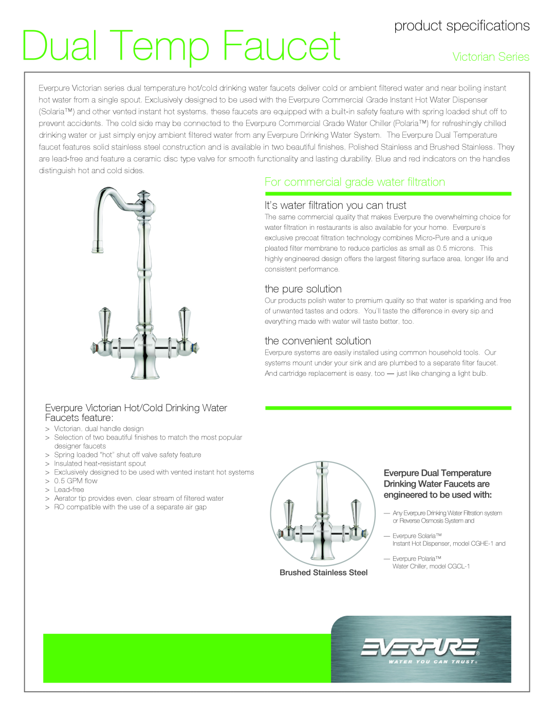 Everpure EV9006-11 manual Dual Temp Faucet, Victorian Series, For commercial grade water filtration, the pure solution 