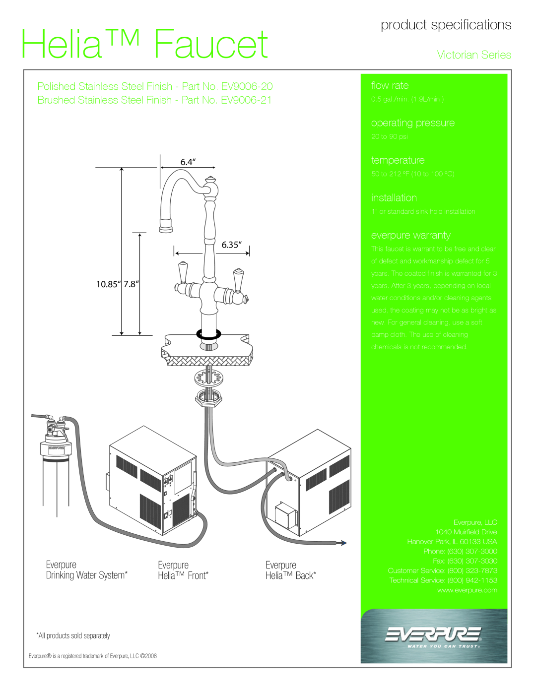 Everpure EV9006-20 manual Everpure, Drinking Water System, Helia Front, 6.4“ 6.35“ 10.85“ 7.8“, Helia Back, Helia Faucet 