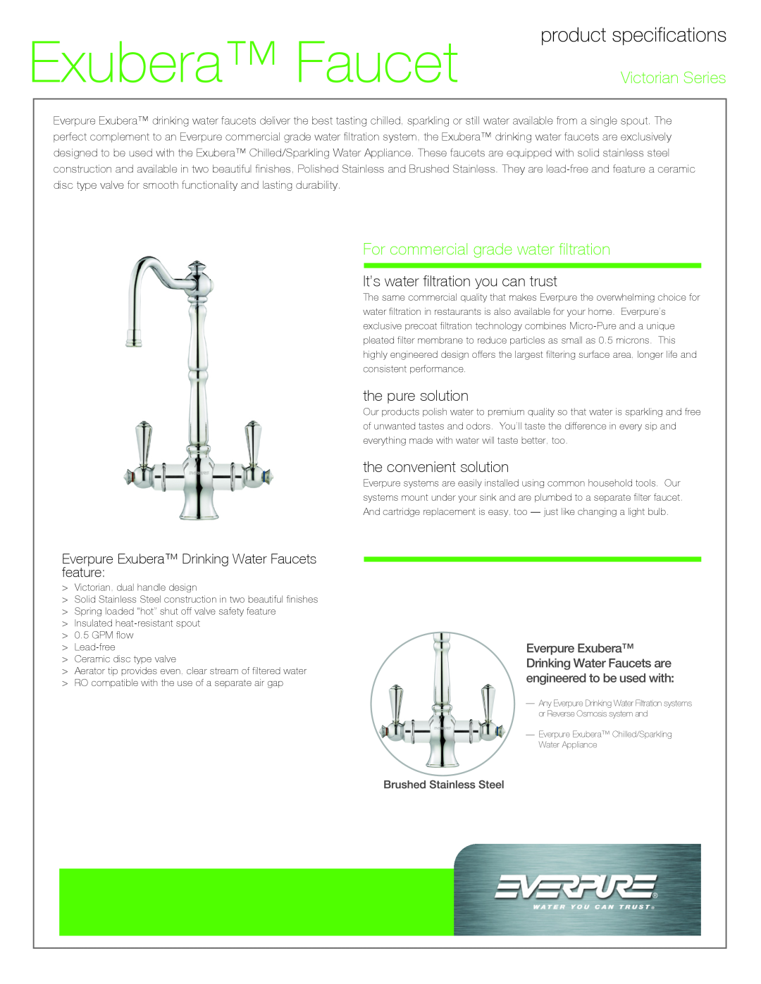 Everpure EV9006-31 manual Exubera Faucet, Victorian Series, For commercial grade water filtration, the pure solution 