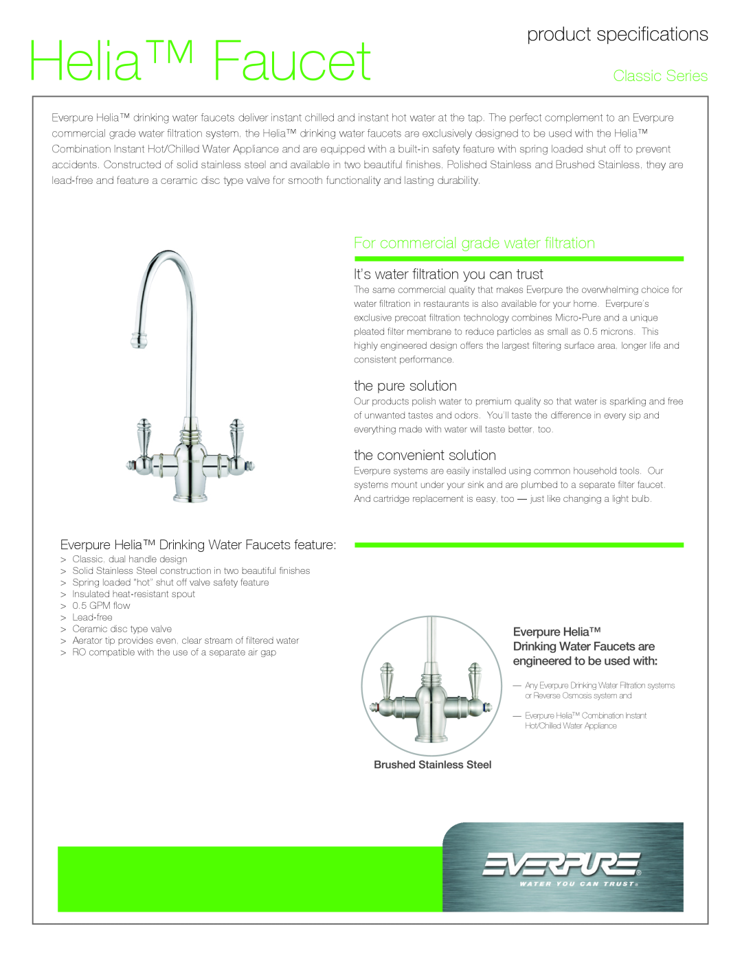 Everpure EV9007-21 manual Helia Faucet, Classic Series, For commercial grade water filtration, the pure solution 