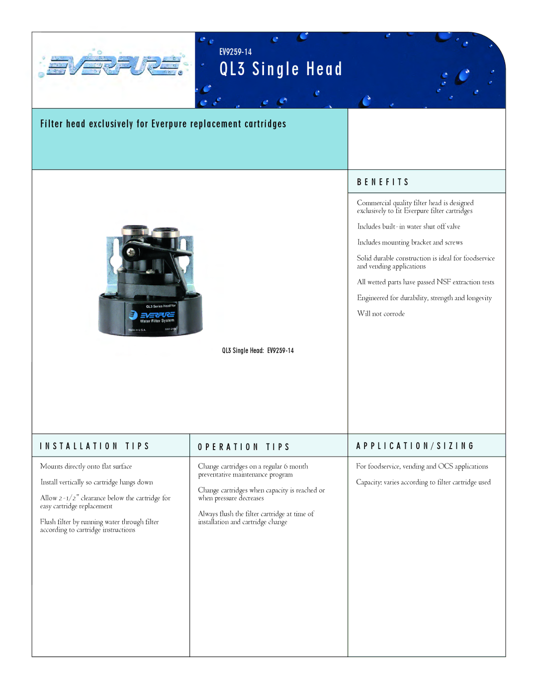 Everpure EV9259-14 manual QL3 Single Head, Filter head exclusively for Everpure replacement cartridges, N E F I T S 