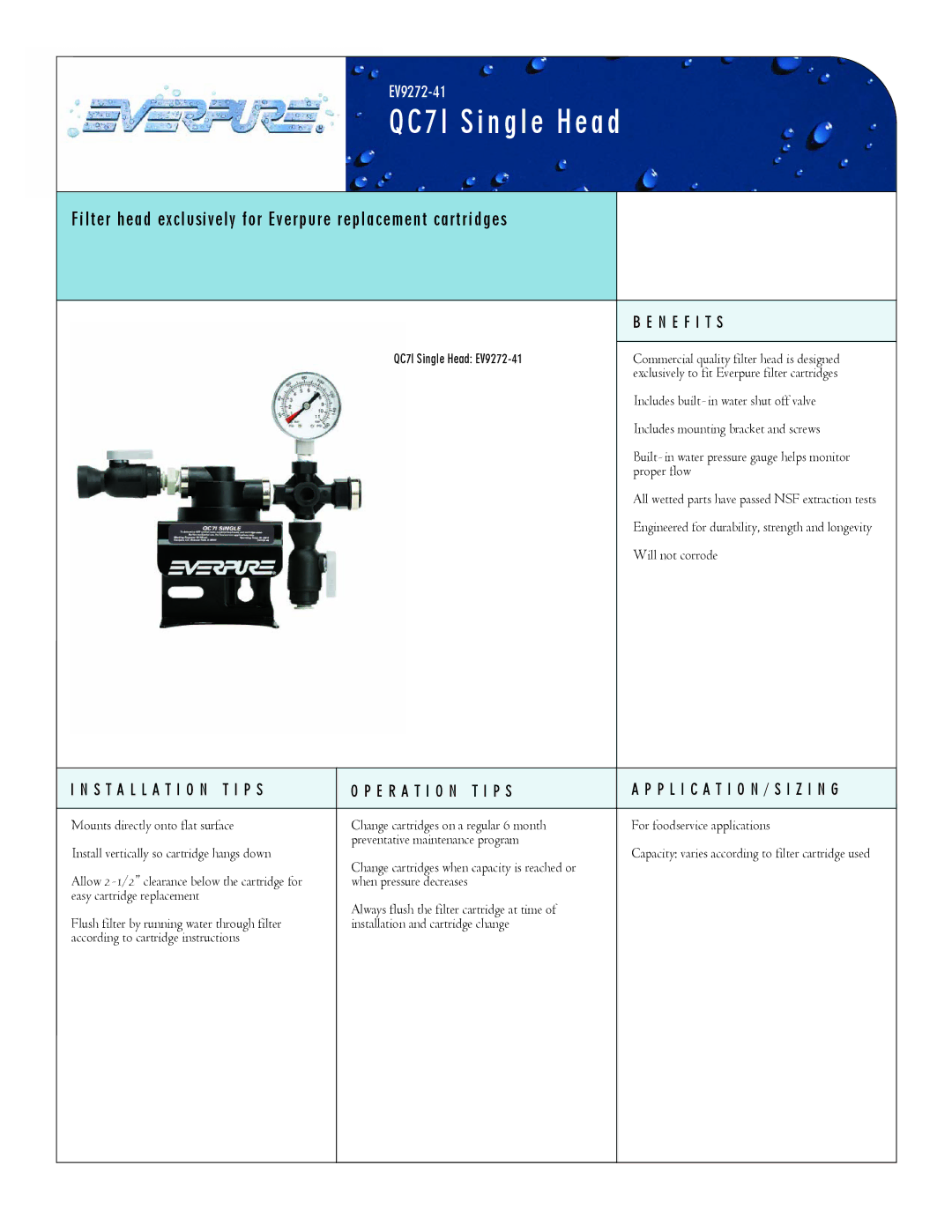 Everpure 41QC7I manual QC7I Single Head, Filter head exclusively for Everpure replacement cartridges, N E F I T S 