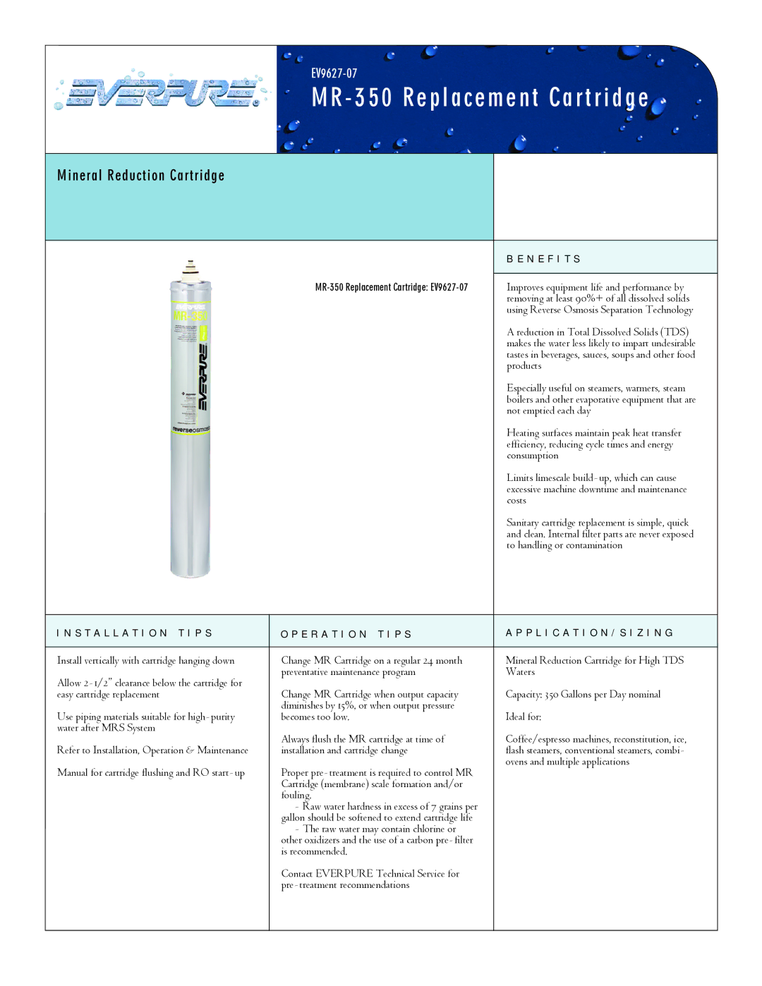 Everpure EV9627-07 manual N E F I T S, Installation T I P S E R a T I O N T I P S 