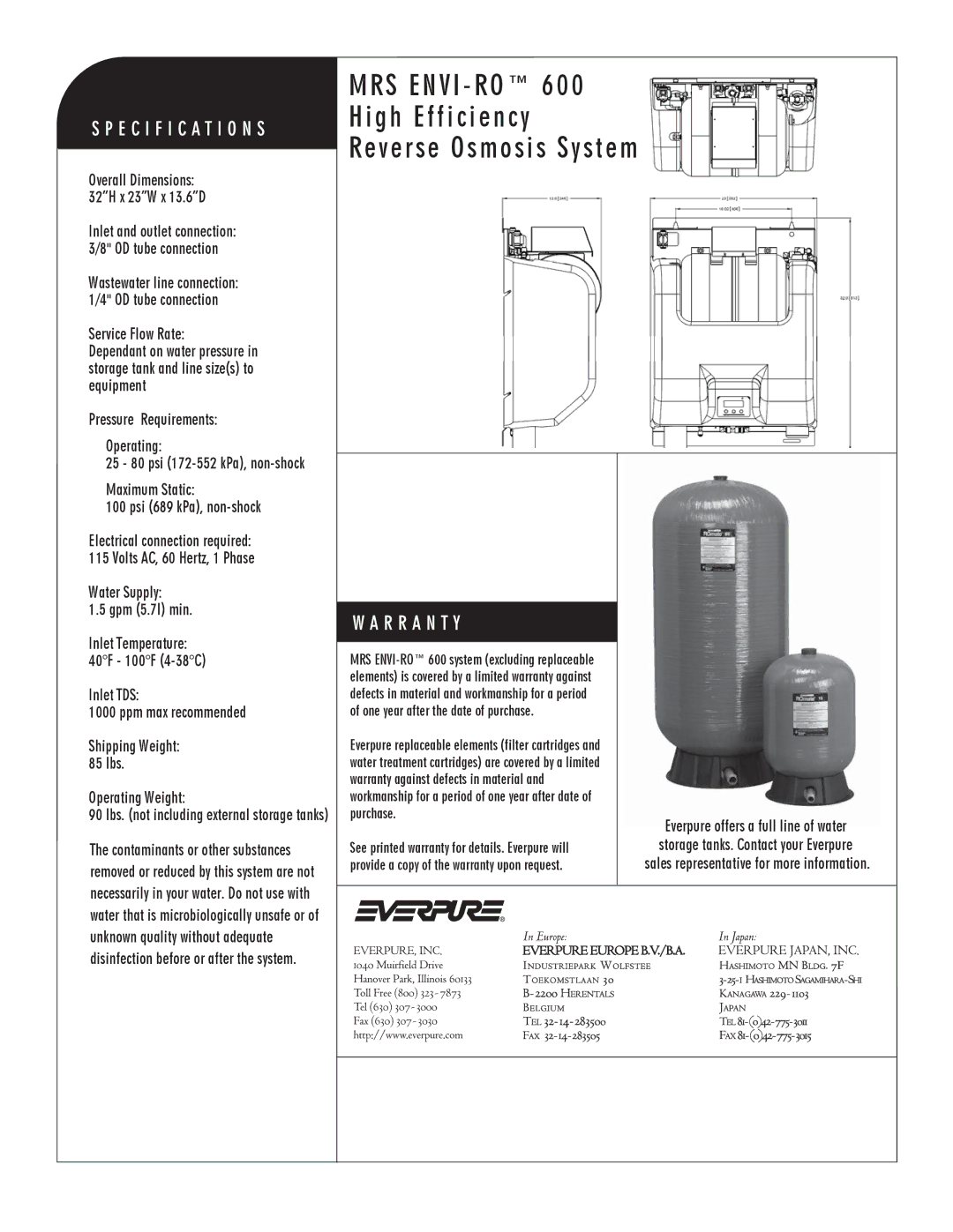 Everpure EV9970-38, EV9627-14 Service Flow Rate, Pressure Requirements Operating, Maximum Static Psi 689 kPa, non-shock 