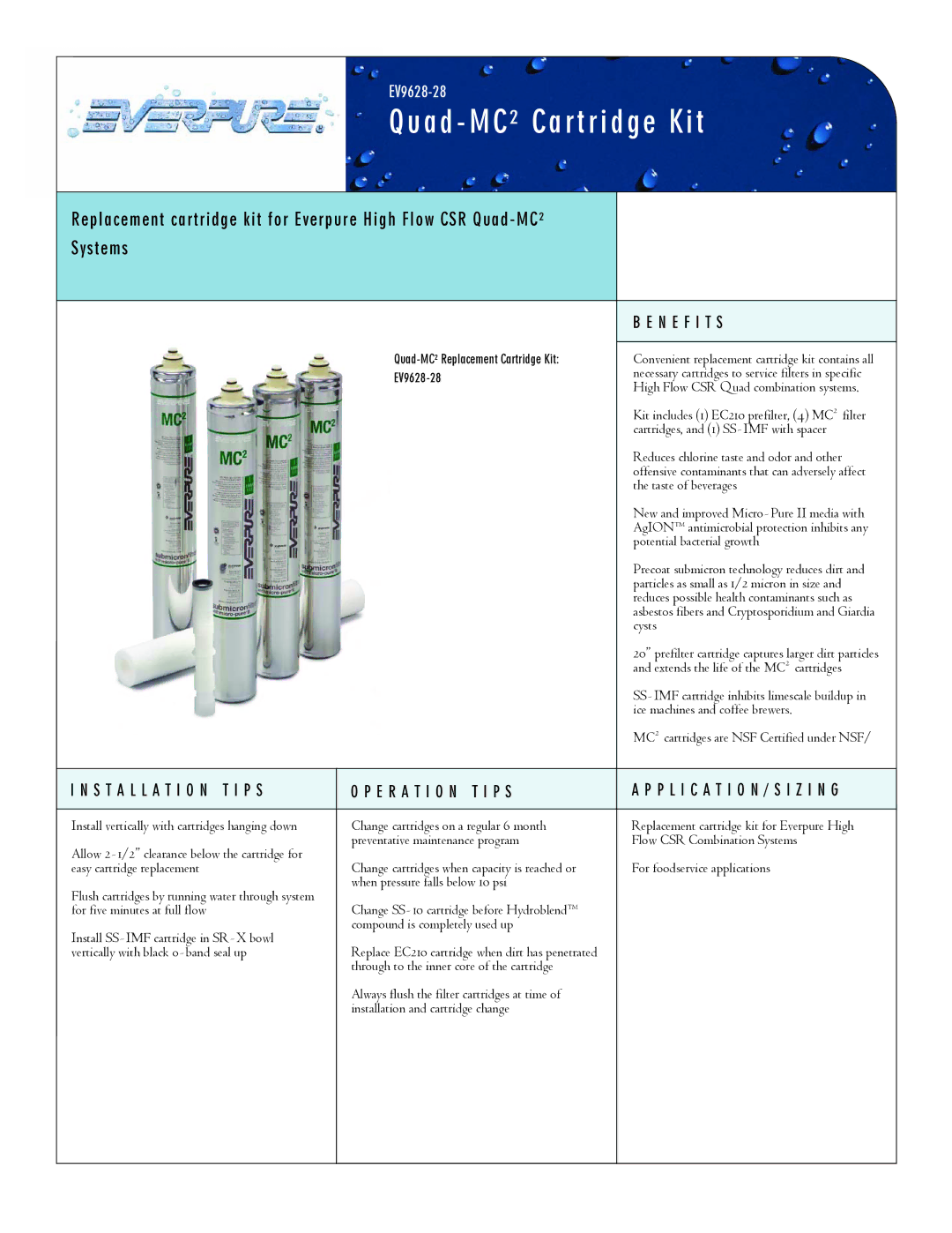 Everpure EV9628-28 manual N E F I T S, Installation T I P S E R a T I O N T I P S 