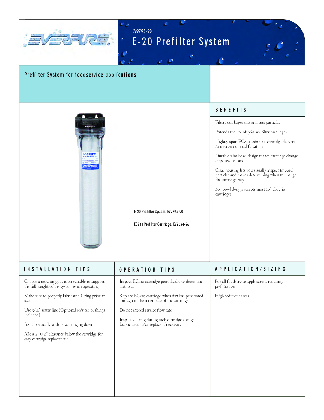 Everpure EV9795-90 manual Prefilter System for foodservice applications, N E F I T S 