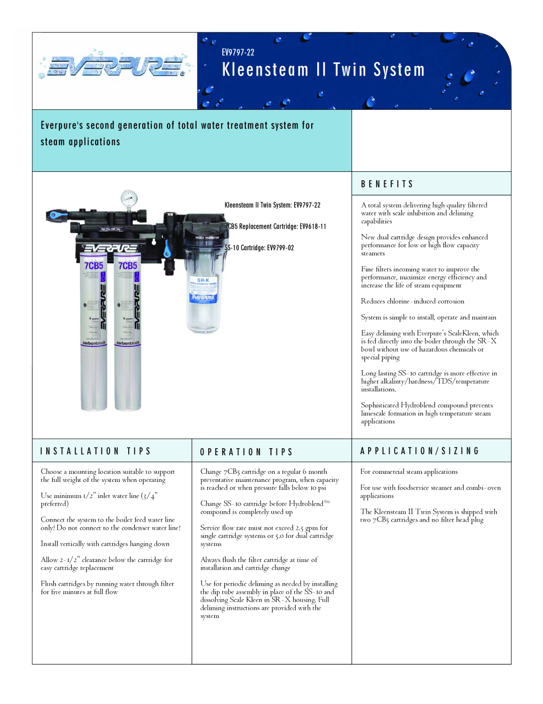 Everpure EV9797-22 manual N E F I T S, Installation T I P S E R a T I O N T I P S 