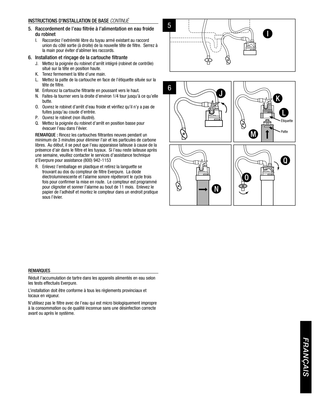 Everpure PBS400 installation instructions Installation et rinçage de la cartouche filtrante, Remarques 