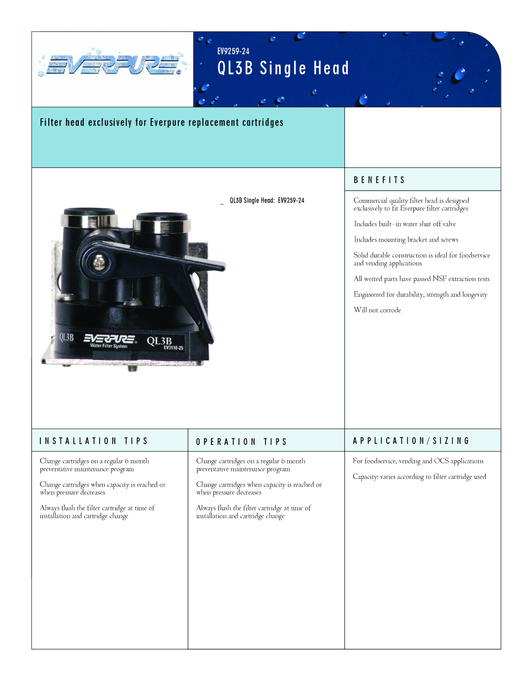 Everpure EV9259-24 manual QL3B Single Head, Filter head exclusively for Everpure replacement cartridges, N E F I T S 