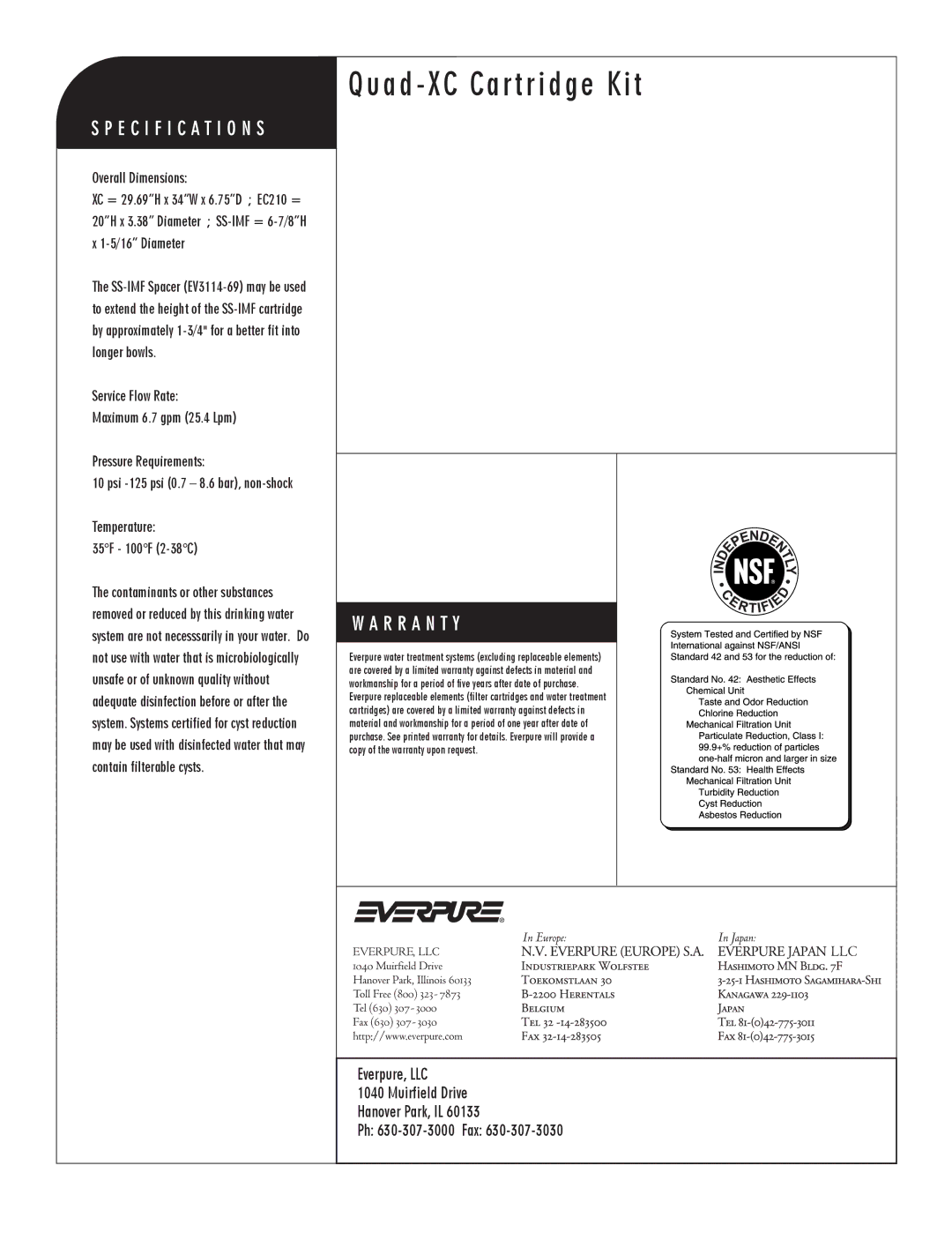 Everpure Quad-XC manual Overall Dimensions, 5/16 Diameter, Temperature 35F 100F 2-38C, Unsafe or of unknown quality without 