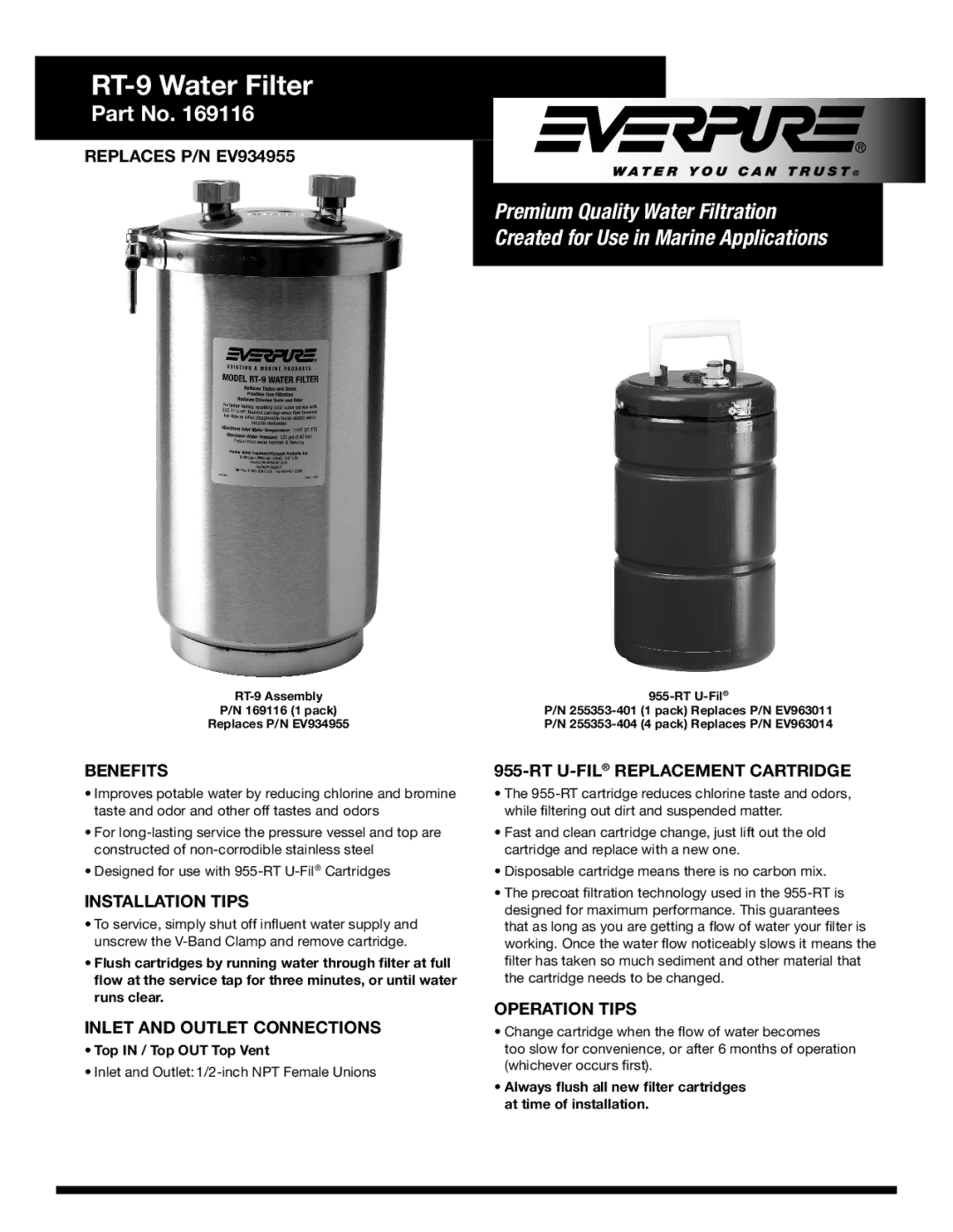 Everpure RT-9 manual Benefits, Installation Tips, Inlet and Outlet Connections, Operation Tips, Top in / Top OUT Top Vent 