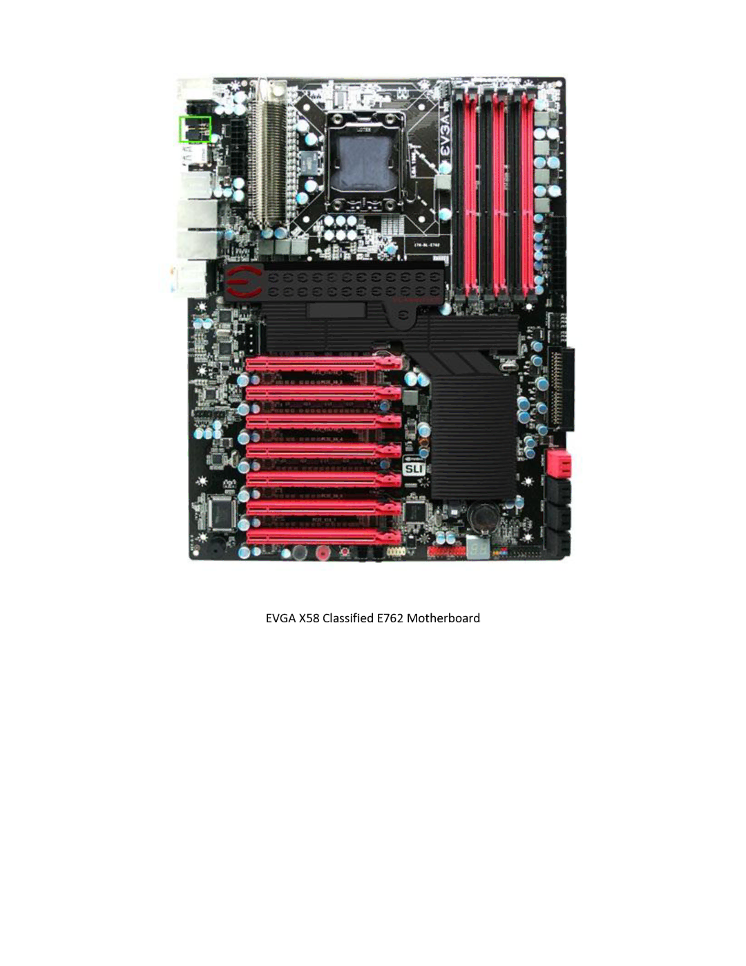 EVGA 100-EV-EB01 manual Evga X58 Classified E762 Motherboard 