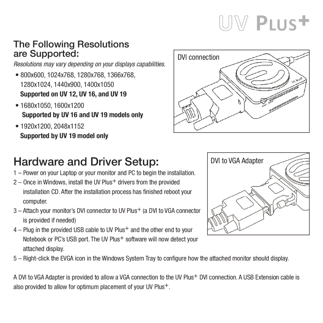 EVGA UV 16, 100-U2-UV19, UV 12, UV 19 manual Hardware and Driver Setup, Following Resolutions are Supported 