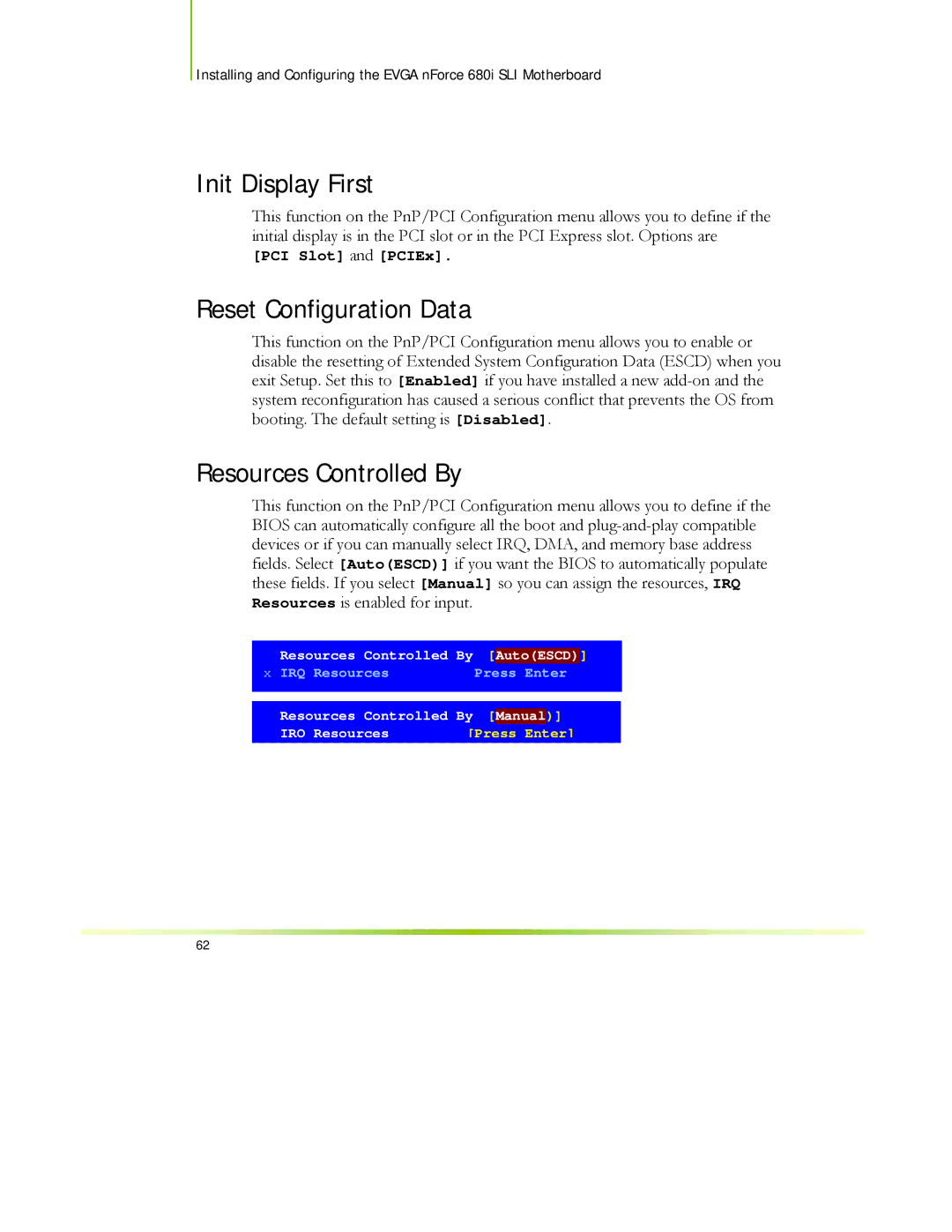 EVGA 122-CK-NF68-XX manual Init Display First, Reset Configuration Data, Resources Controlled By 