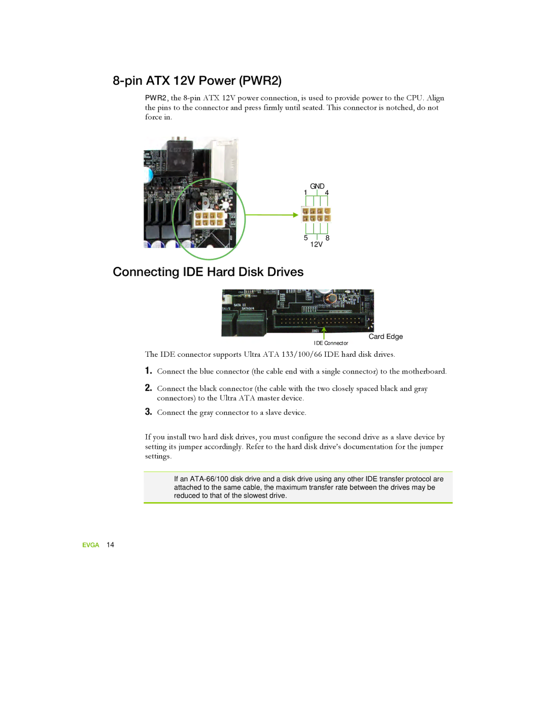 EVGA 122-YW-E173 manual Pin ATX 12V Power PWR2, Connecting IDE Hard Disk Drives 