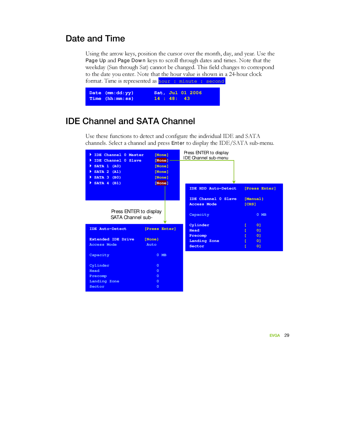 EVGA 122-YW-E173 manual Date and Time, IDE Channel and Sata Channel 