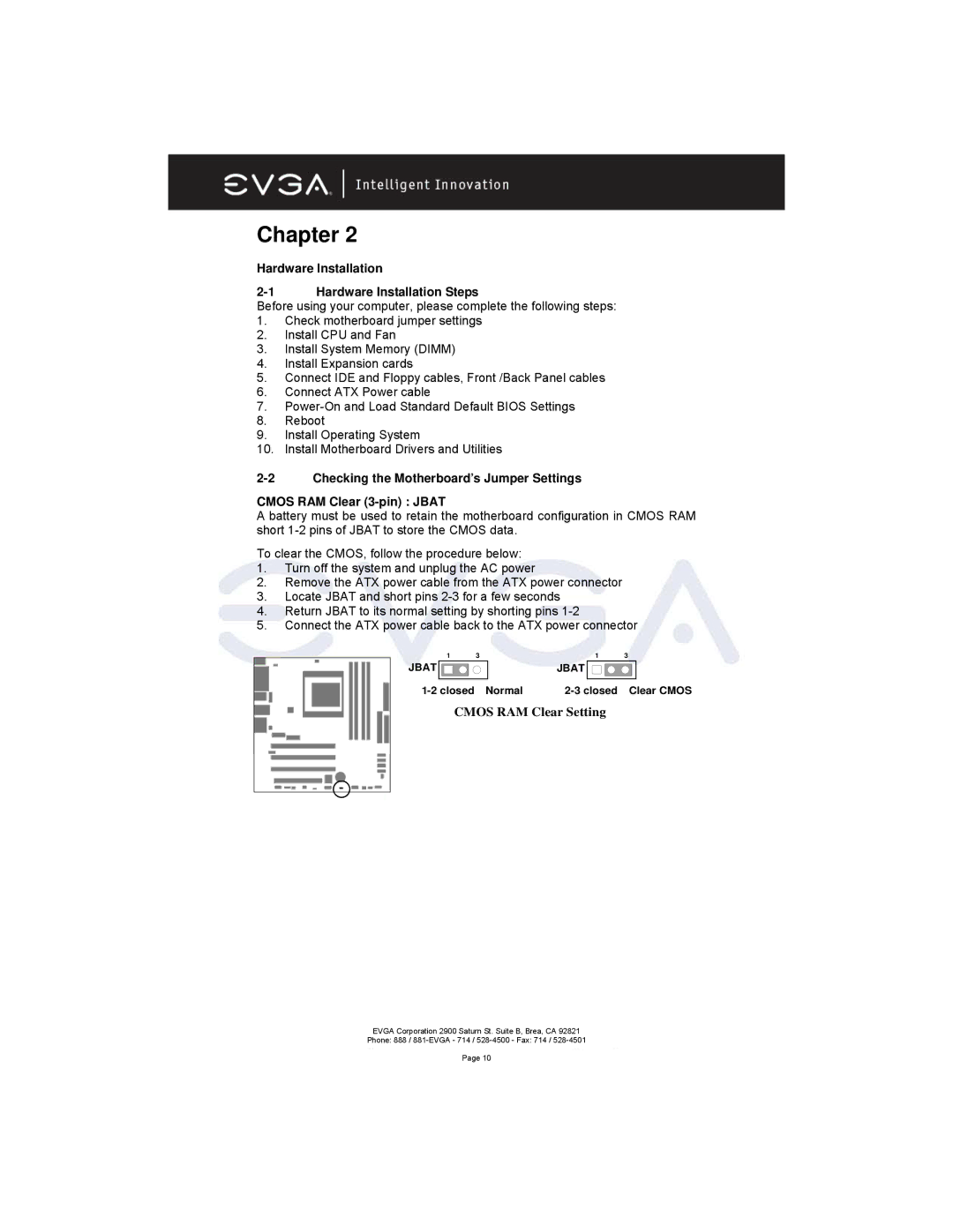 EVGA 131-K8-NF44-XX manual Hardware Installation Hardware Installation Steps, Closed Normal Closed Clear Cmos 