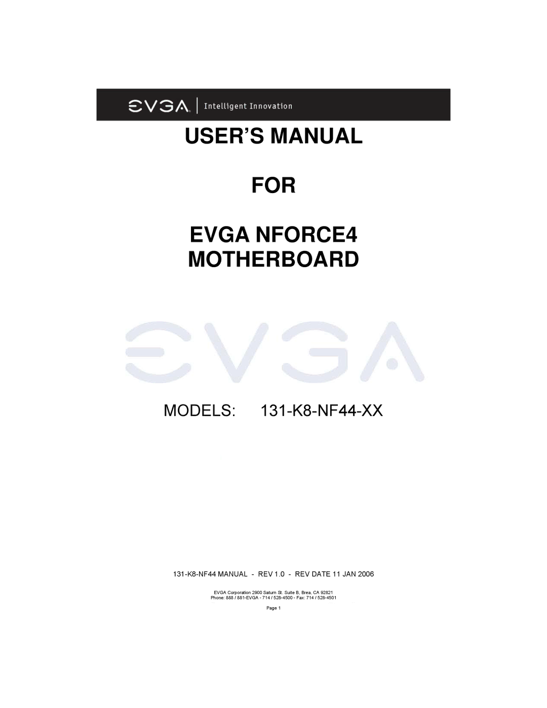 EVGA 131-K8-NF44-XX manual USER’S Manual For Evga NFORCE4 Motherboard 