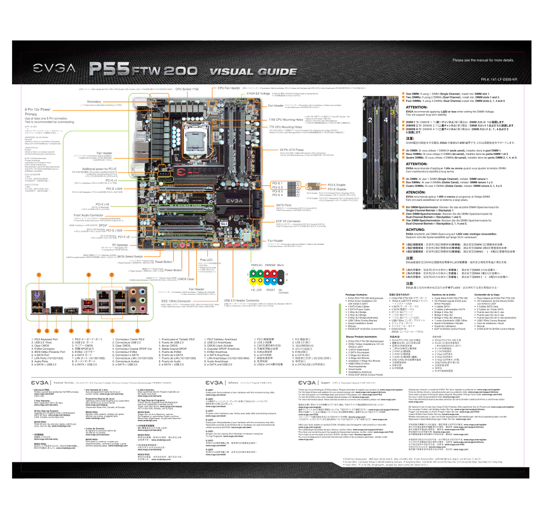 EVGA 141-LF-E658-KR Secondary, Fan Header, Additional power for PCI-E, Pci-E, PCI-E x16/8, CPU Mounting Holes, PC Speaker 