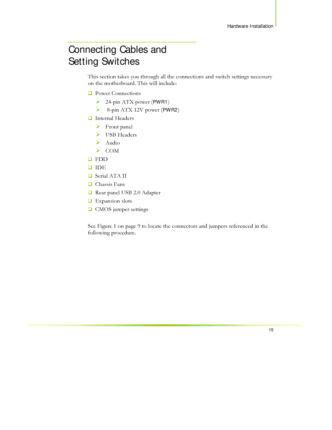 EVGA 650I manual Connecting Cables Setting Switches, ¾ COM ‰ FDD ‰ IDE 