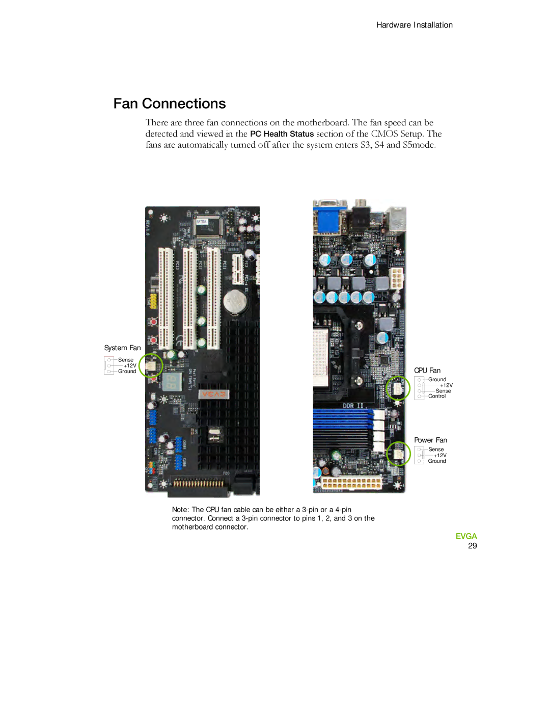 EVGA 730a manual Fan Connections 