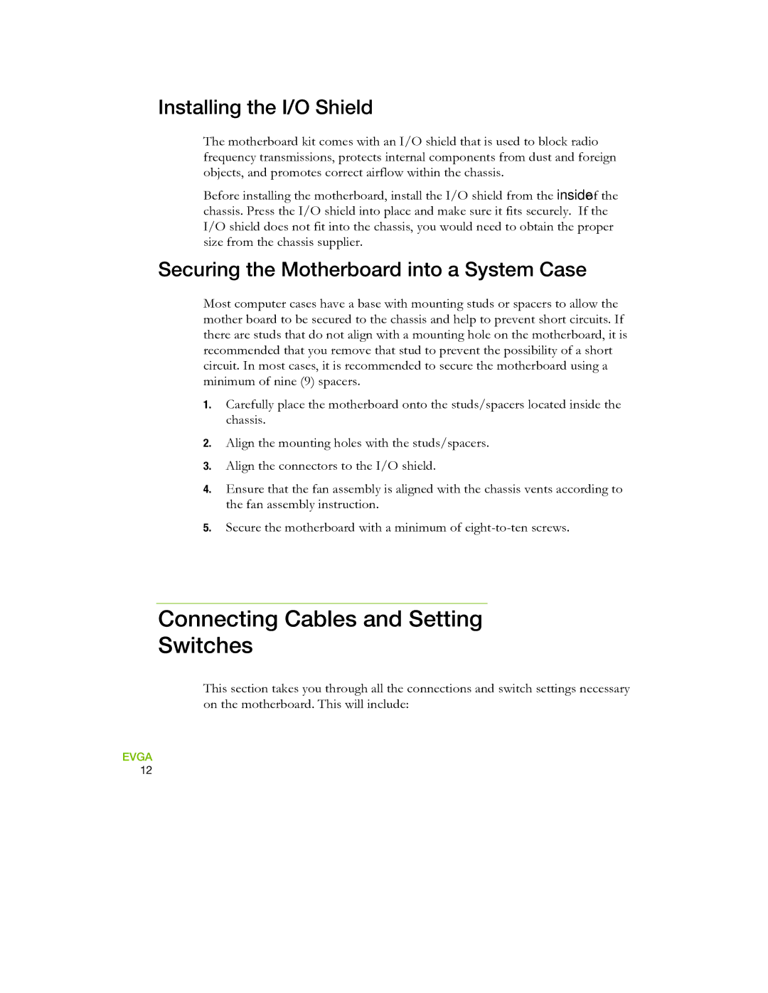 EVGA 730I Connecting Cables and Setting Switches, Installing the I/O Shield, Securing the Motherboard into a System Case 