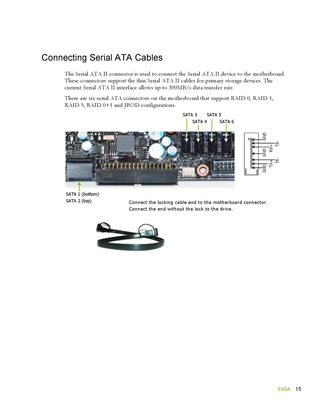 EVGA 132-YW-E178, 780i SLI FTW manual Connecting Serial ATA Cables 