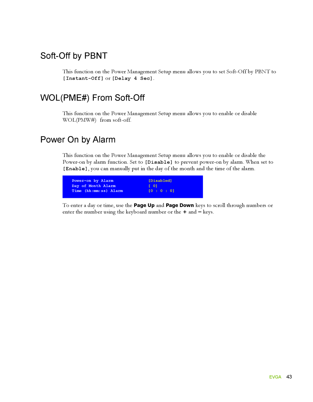 EVGA 132-YW-E178, 780i SLI FTW manual Soft-Off by Pbnt, WOLPME# From Soft-Off, Power On by Alarm 