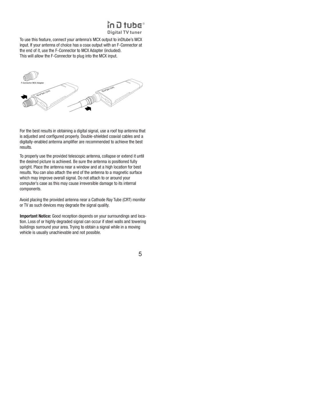 EVGA Digital TV Tuner, EV3A owner manual This will allow the F-Connector to plug into the MCX input 