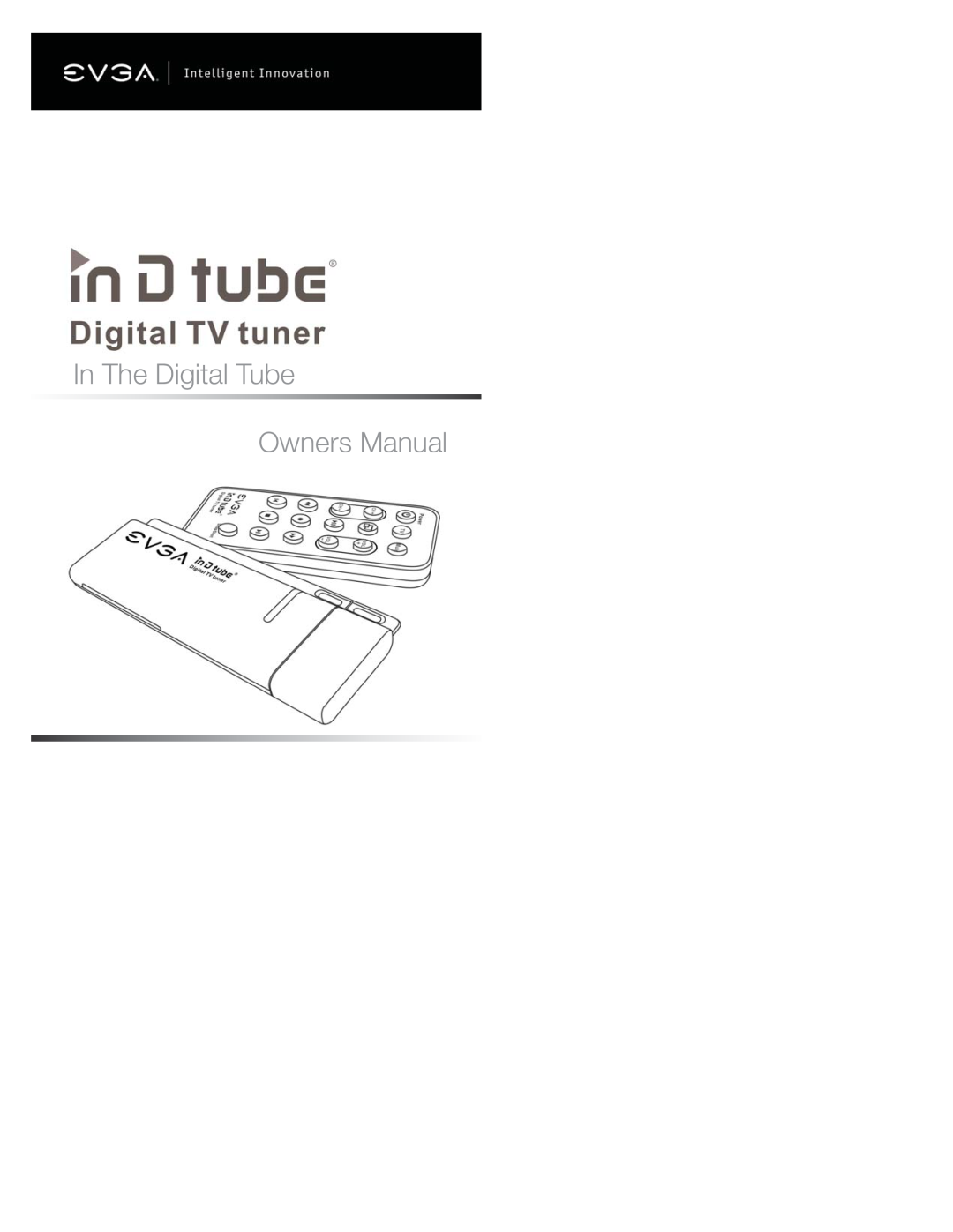 EVGA Digital TV Tuner, EV3A owner manual In The Digital Tube, Owners Manual 
