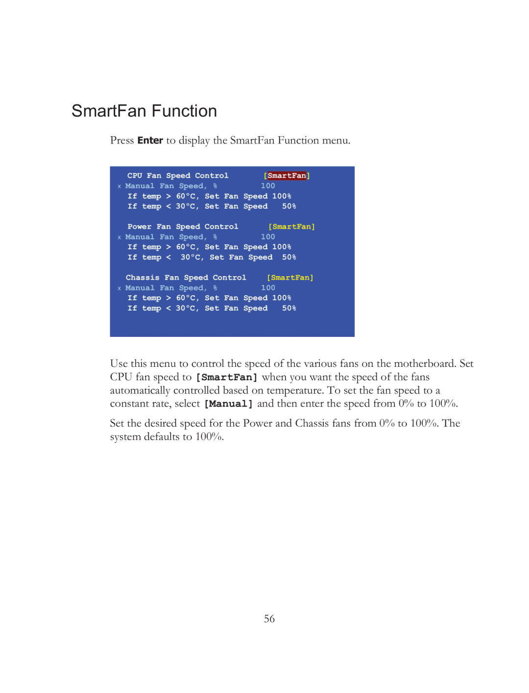 EVGA 121-BL-E756, X58 SLI Micro manual Press Enter to display the SmartFan Function menu 