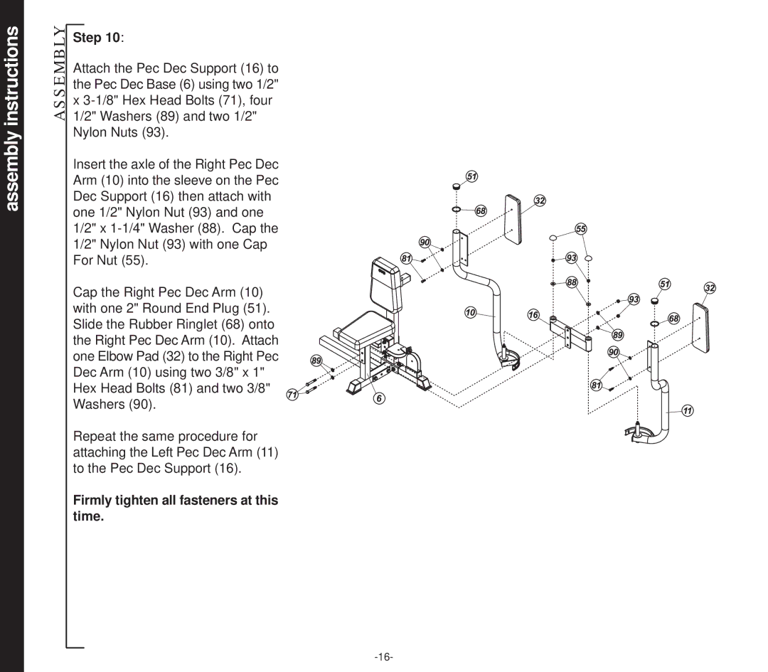 Evo Fitness 50551 owner manual Firmly tighten all fasteners at this time 