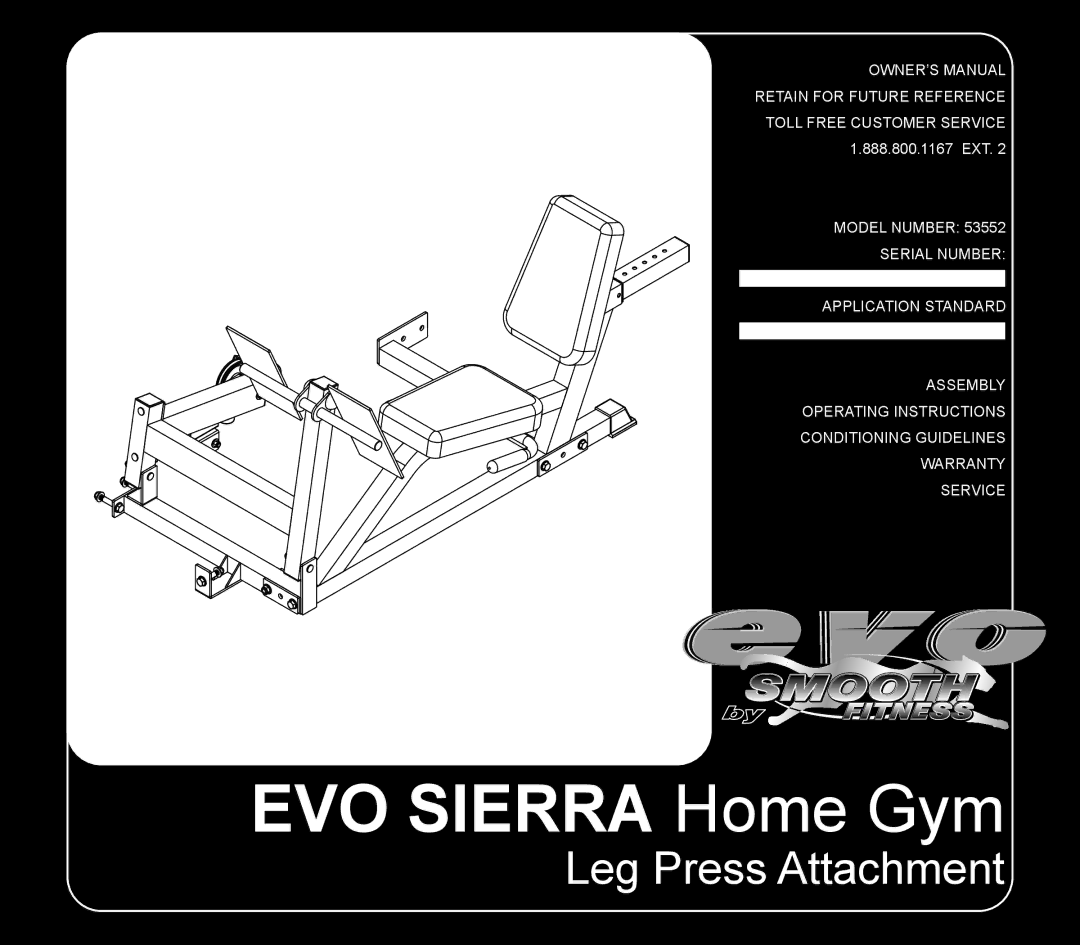 Evo Fitness EVO SIERRA Home Gym Leg Press Attachment, 53552 owner manual EVO Sierra Home Gym 