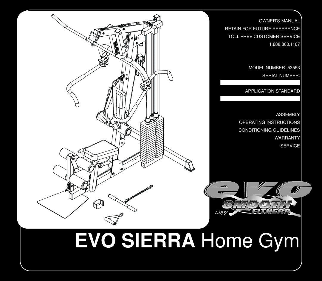 Evo Fitness 53553 owner manual EVO Sierra Home Gym 