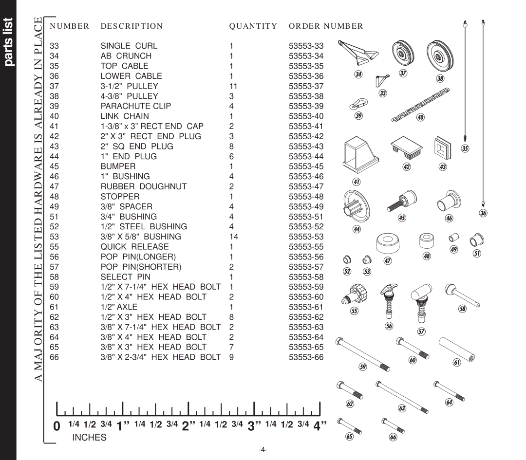 Evo Fitness 53553 owner manual Place, Majority of the Listed Hardware is Already 