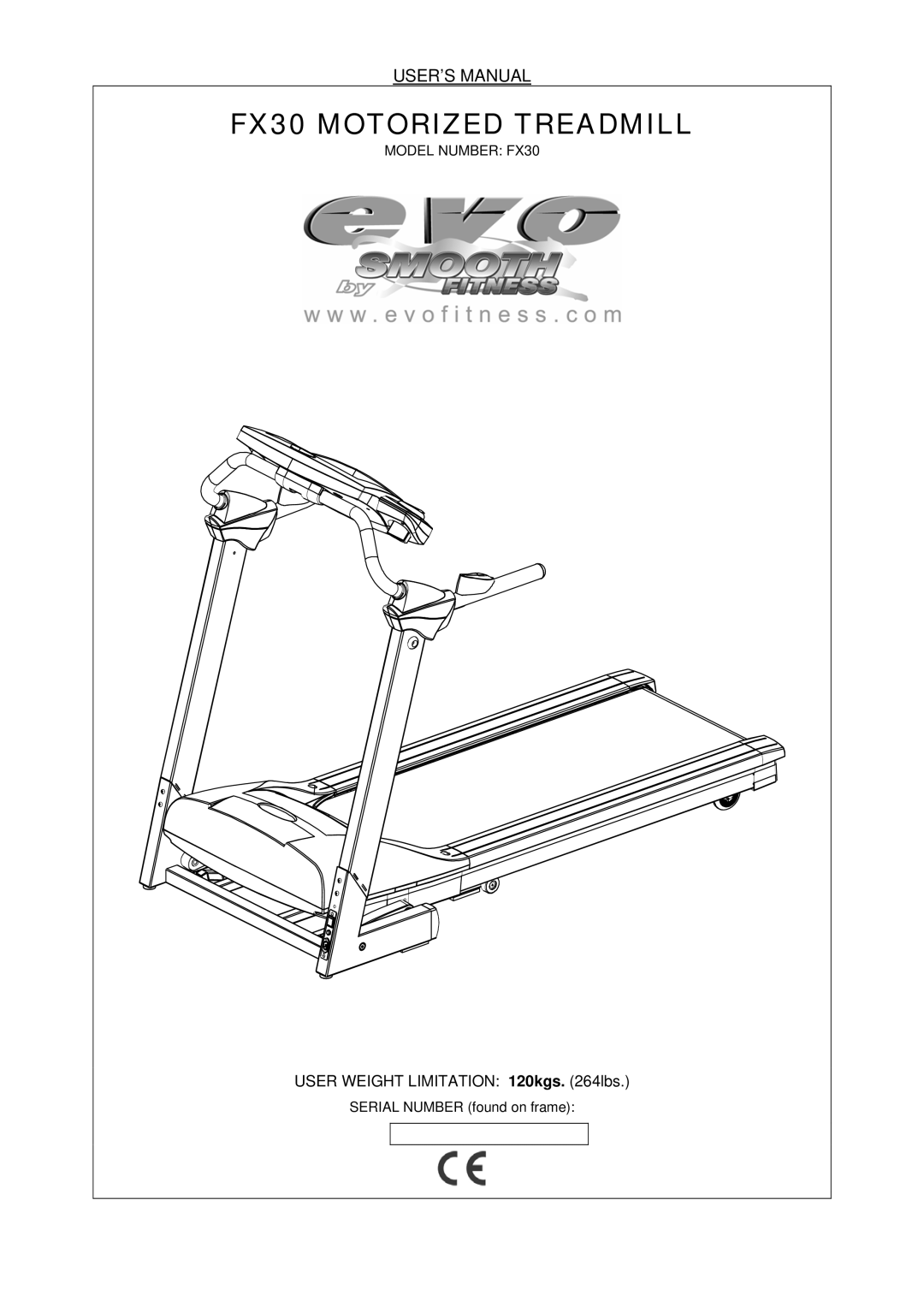 Evo Fitness user manual FX30 Motorized Treadmill, USER’S Manual 