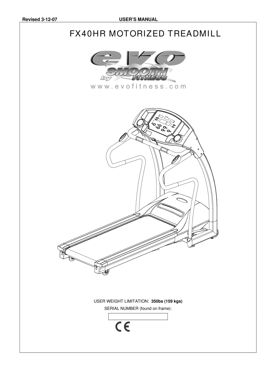 Evo Fitness user manual FX40HR Motorized Treadmill 